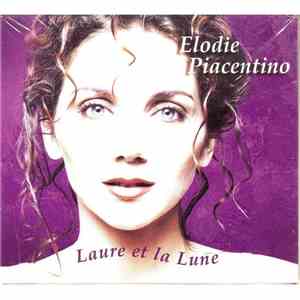 Elodie Piacentino - Laure Et La Lune download mp3 flac