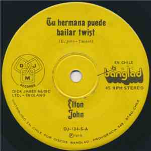 Elton John - Tu Hermana Puede Bailar Twist download mp3 flac