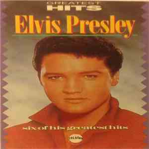 Elvis Presley - Six Of His Greatest Hits download mp3 flac