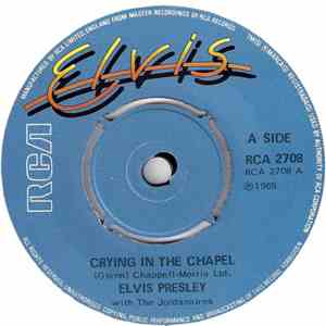 Elvis Presley With The Jordanaires - Crying In The Chapel download mp3 flac