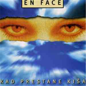 En Face - Kad Prestane Kiša download mp3 flac