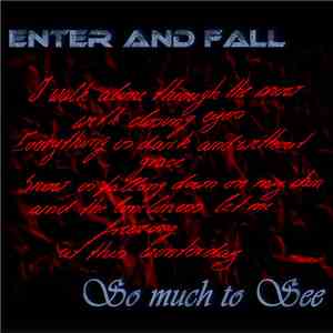 Enter And Fall - So Much To See download free