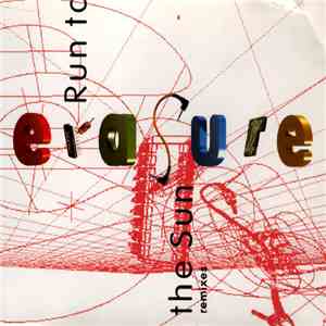Erasure - Run To The Sun (Remixes) download mp3 flac