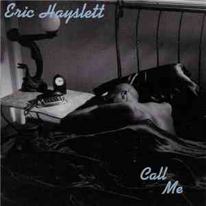 Eric Hayslett - Call Me download mp3 flac