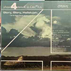 Eric Rogers Chorale And Orchestra - Glory, Glory, Hallelujah. download mp3 flac