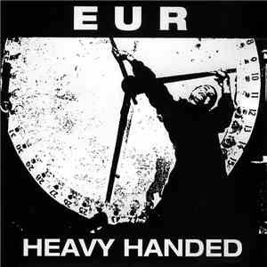 EUR - Heavy Handed download mp3 flac