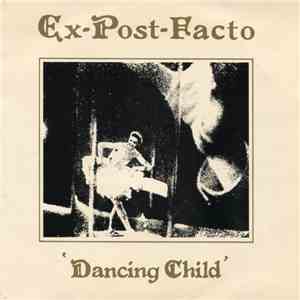 Ex Post Facto - Dancing Child download free