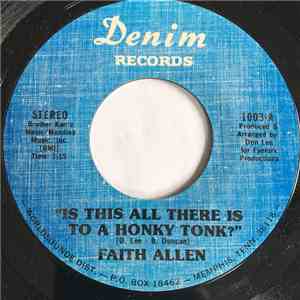 Faith Allen - Is This All There Is To A Honky Tonk ? download mp3 flac