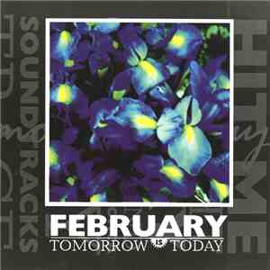 February - Tomorrow Is Today download free