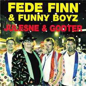 Fede Finn & Funny Boyz - Julesne & Godter download free