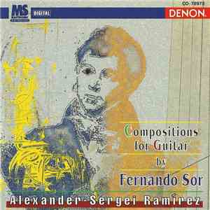 Fernando Sor, Alexander-Sergei Ramírez - Compositions For Guitar By Fernando Sor download mp3 flac