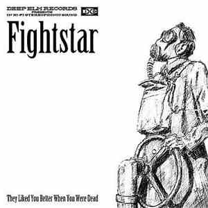 Fightstar - They Liked You Better When You Were Dead download mp3 flac