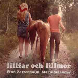 Finn Zetterholm / Marie Selander - Lillfar Och Lillmor download mp3 flac