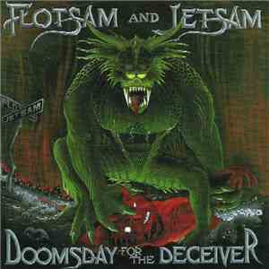 Flotsam And Jetsam - Doomsday For The Deceiver download free