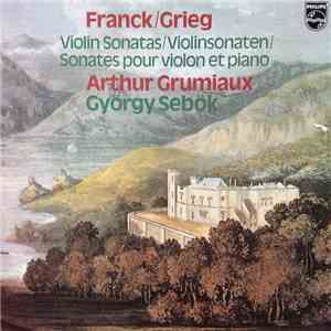 Franck / Grieg, Arthur Grumiaux, György Sebök - Violin Sonatas download mp3 flac