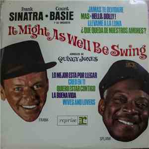 Frank Sinatra • Count Basie And His Orchestra - It Might As Well Be Swing download mp3 flac