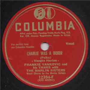 Frankie Yankovic And His Yanks with The Marlin Sisters - Charlie Was A Boxer / Blue Skirt Waltz download mp3 flac