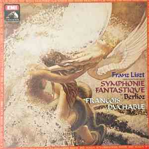 Franz Liszt, Hector Berlioz, François-René Duchâble - Symphonie Fantastique download free