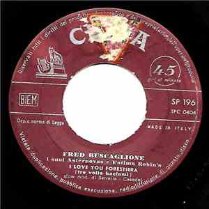 Fred Buscaglione I Suoi Asternovas E Fatima Robin's - I Love You Forestiera (Tre Volte Baciami) download mp3 flac