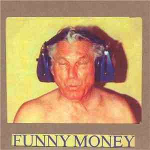 Funny Money - Sixteen Reasons To Not Give Your Drummer "Those Recordings​.​" download mp3 flac