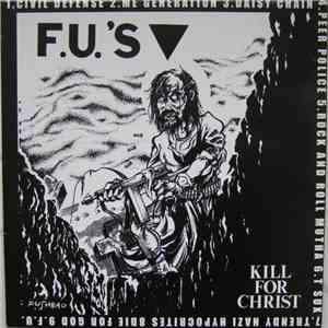 F.U.'S - Kill For Christ / My America download mp3 flac