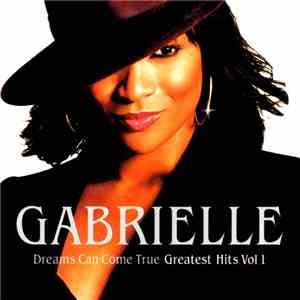 Gabrielle - Dreams Can Come True - Greatest Hits Vol 1 download mp3 flac