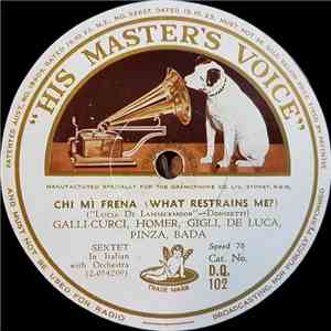 Galli-Curci, Homer, Gigli, De Luca, Pinza, Bada - Chi Mi Frena (What Restrains Me?) / Bella Figlia Dell'Amore (Fairest Daughter Of The Graces) download mp3 flac