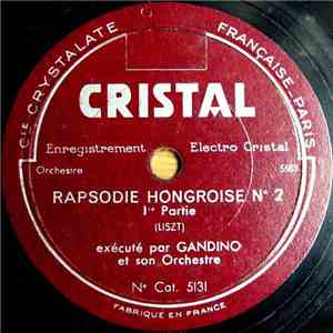 Gandino Et Son Orchestre - Rapsodie Hongroise N° 2 download mp3 flac