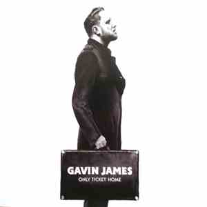 Gavin James - Only Ticket Home download mp3 flac