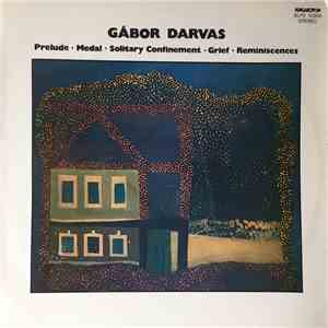 Gábor Darvas - Prelude • Medal • Solitary Confinement • Grief • Reminiscences download mp3 flac