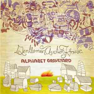 Gentleman Auction House - Alphabet Graveyard download free