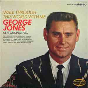 George Jones  - Walk Through This World With Me download mp3 flac