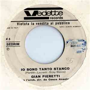 Gian Pieretti - Io Sono Tanto Stanco / Strade Bianche download free