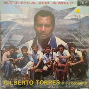 Gilberto Torres Y Su Conjunto - Ruleta De Amor download mp3 flac