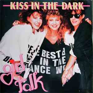 Girl Talk  - Kiss In The Dark download free