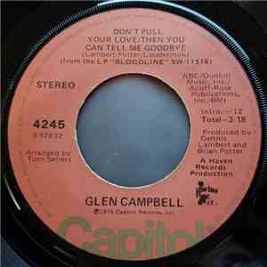 Glen Campbell - Don't Pull Your Love / Then You Can Tell Me Goodbye download mp3 flac