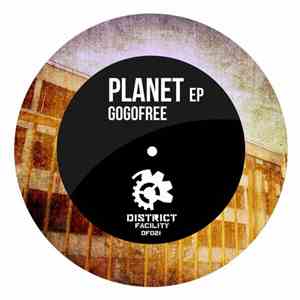 Gogofree - Planet EP download mp3 flac