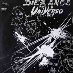 Grupo Universo - Diez Años 1973-1983 download mp3 flac