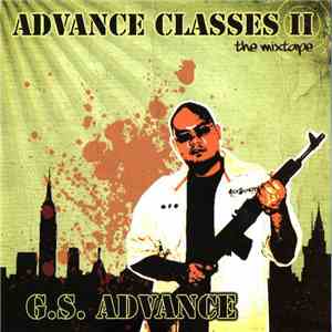 G.S. Advance - Advance Classes [The Mixtape] Vol. 2 download mp3 flac