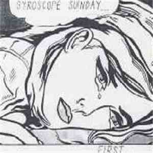 Gyroscope  - First... Demo Cassette (Gyroscope Sunday) download mp3 flac