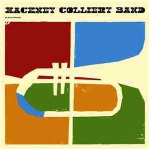 Hackney Colliery Band - Hackney Colliery Band download free