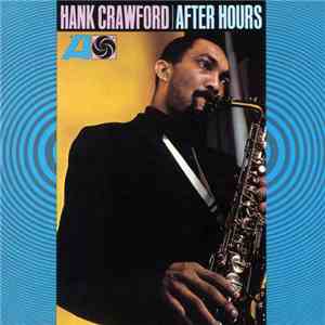 Hank Crawford - After Hours download mp3 flac