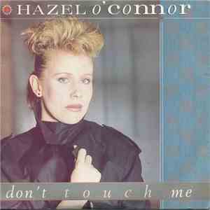Hazel O'Connor - Don't Touch Me download free