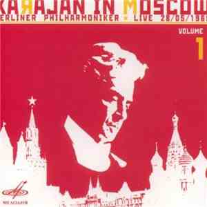 Herbert von Karajan - Karajan In Moscow Volume 1 download mp3 flac