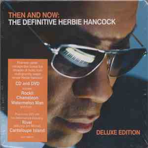 Herbie Hancock - Then And Now: The Definitive Herbie Hancock download mp3 flac