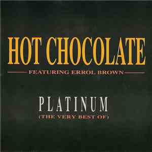 Hot Chocolate Featuring Errol Brown - Platinum (The Very Best Of) download mp3 flac