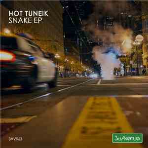 Hot Tuneik - Snake EP download free