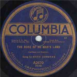 Hugh Donovan / Henry Burr - The Rose Of No Man's Land / Over Yonder Where The Lilies Grow download free