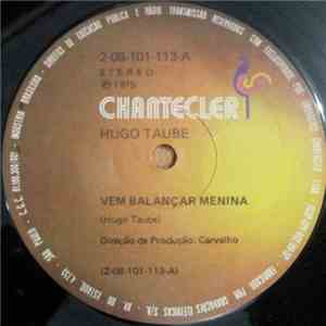 Hugo Taube - Vem Balançar Menina / Bossaudade download mp3 flac
