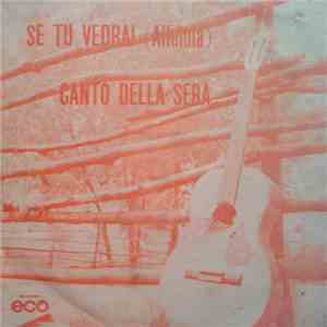 I Rovers, Guido Rosson - Se Tu Vedrai (Alleluia) / Canto Della Sera download free